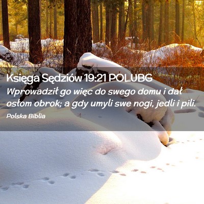 Picture 02 - Księga Sędziów 19:21 POLUBG - Wprowadził go więc do swego domu i dał osłom - Bible Verse Picture