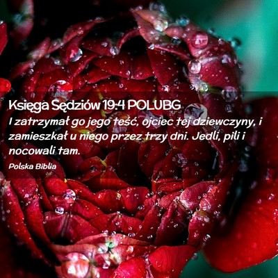 Picture 02 - Księga Sędziów 19:4 POLUBG - I zatrzymał go jego teść, ojciec tej - Bible Verse Picture