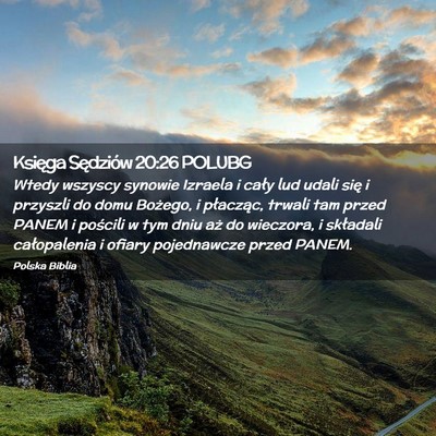 Picture 02 - Księga Sędziów 20:26 POLUBG - Wtedy wszyscy synowie Izraela i cały lud udali - Bible Verse Picture