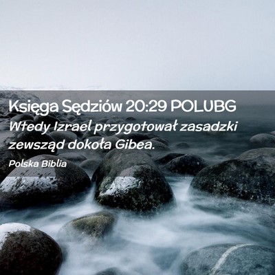 Picture 02 - Księga Sędziów 20:29 POLUBG - Wtedy Izrael przygotował zasadzki zewsząd - Bible Verse Picture