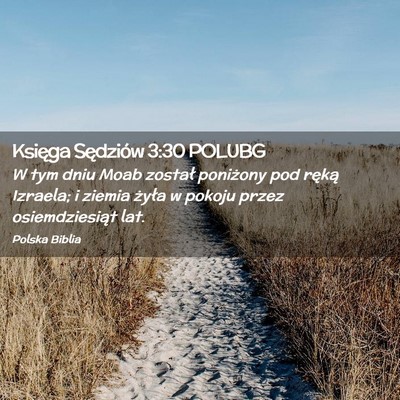 Picture 02 - Księga Sędziów 3:30 POLUBG - W tym dniu Moab został poniżony pod ręką - Bible Verse Picture