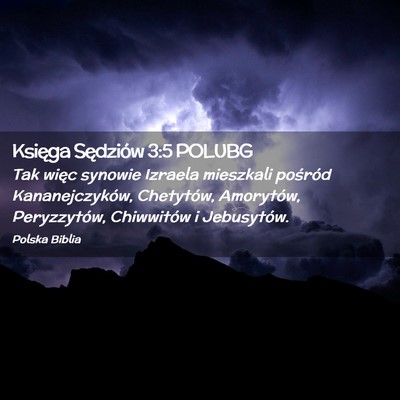 Picture 02 - Księga Sędziów 3:5 POLUBG - Tak więc synowie Izraela mieszkali pośród - Bible Verse Picture