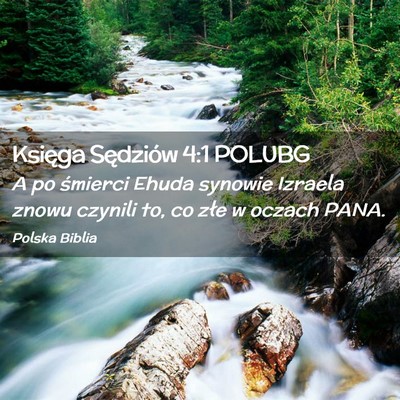 Picture 02 - Księga Sędziów 4:1 POLUBG - A po śmierci Ehuda synowie Izraela znowu czynili - Bible Verse Picture