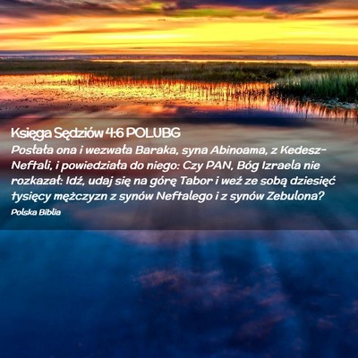 Picture 02 - Księga Sędziów 4:6 POLUBG - Posłała ona i wezwała Baraka, syna Abinoama, z - Bible Verse Picture