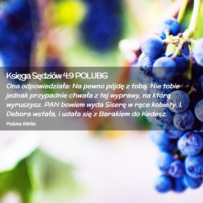 Picture 02 - Księga Sędziów 4:9 POLUBG - Ona odpowiedziała: Na pewno pójdę z tobą. Nie - Bible Verse Picture