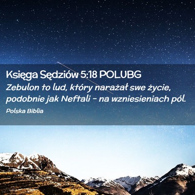 Picture 02 - Księga Sędziów 5:18 POLUBG - Zebulon to lud, który narażał swe życie, - Bible Verse Picture