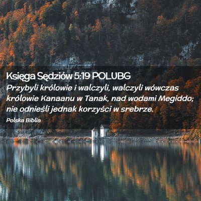 Picture 02 - Księga Sędziów 5:19 POLUBG - Przybyli królowie i walczyli, walczyli wówczas - Bible Verse Picture