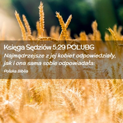 Picture 02 - Księga Sędziów 5:29 POLUBG - Najmądrzejsze z jej kobiet odpowiedziały, jak i - Bible Verse Picture