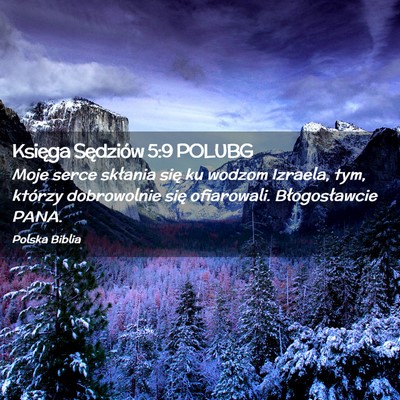 Picture 02 - Księga Sędziów 5:9 POLUBG - Moje serce skłania się ku wodzom Izraela, tym, - Bible Verse Picture
