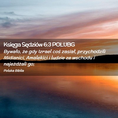 Picture 02 - Księga Sędziów 6:3 POLUBG - Bywało, że gdy Izrael coś zasiał, - Bible Verse Picture