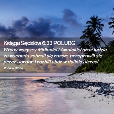 Picture 02 - Księga Sędziów 6:33 POLUBG - Wtedy wszyscy Midianici i Amalekici oraz ludzie - Bible Verse Picture