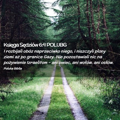 Picture 02 - Księga Sędziów 6:4 POLUBG - I rozbijali obóz naprzeciwko niego, i niszczyli - Bible Verse Picture