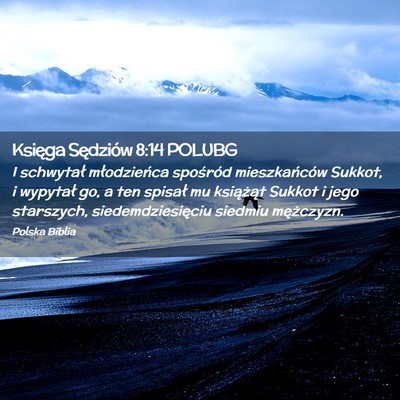 Picture 02 - Księga Sędziów 8:14 POLUBG - I schwytał młodzieńca spośród mieszkańców - Bible Verse Picture