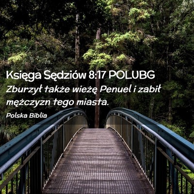 Picture 02 - Księga Sędziów 8:17 POLUBG - Zburzył także wieżę Penuel i zabił - Bible Verse Picture