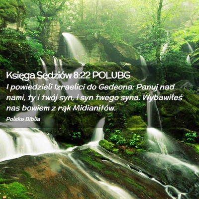 Picture 02 - Księga Sędziów 8:22 POLUBG - I powiedzieli Izraelici do Gedeona: Panuj nad - Bible Verse Picture
