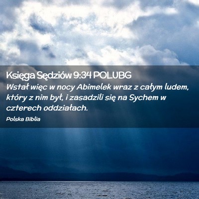 Picture 02 - Księga Sędziów 9:34 POLUBG - Wstał więc w nocy Abimelek wraz z całym ludem, - Bible Verse Picture