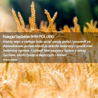 Picture 02 - Księga Sędziów 9:49 POLUBG - Każdy więc z całego ludu uciął swoją - Bible Verse Picture