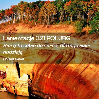 Picture 02 - Lamentacje 3:21 POLUBG - Biorę to sobie do serca, dlatego mam - Bible Verse Picture