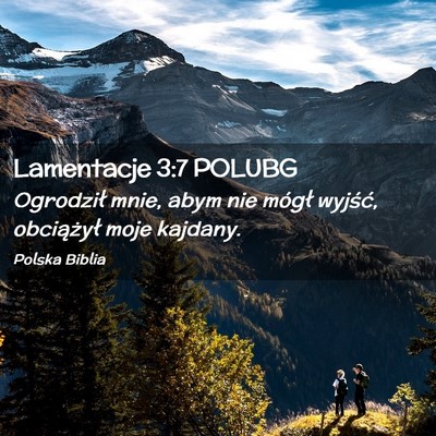 Picture 02 - Lamentacje 3:7 POLUBG - Ogrodził mnie, abym nie mógł wyjść, - Bible Verse Picture