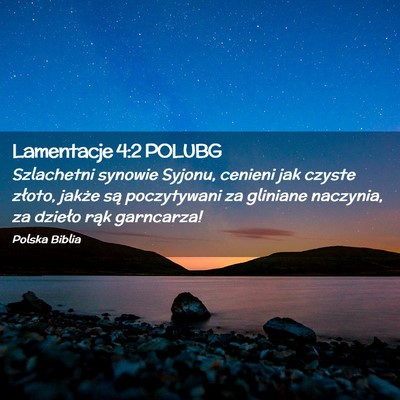 Picture 02 - Lamentacje 4:2 POLUBG - Szlachetni synowie Syjonu, cenieni jak czyste - Bible Verse Picture