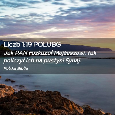 Picture 02 - Liczb 1:19 POLUBG - Jak PAN rozkazał Mojżeszowi, tak policzył ich - Bible Verse Picture