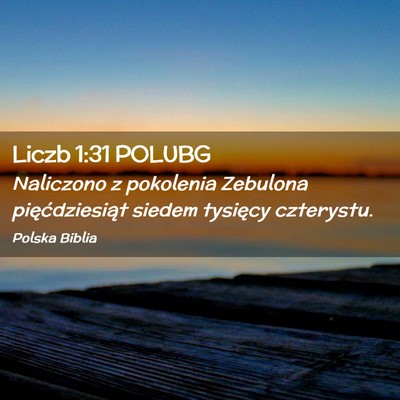 Picture 02 - Liczb 1:31 POLUBG - Naliczono z pokolenia Zebulona pięćdziesiąt - Bible Verse Picture