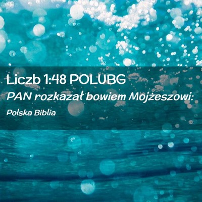 Picture 02 - Liczb 1:48 POLUBG - PAN rozkazał bowiem - Bible Verse Picture