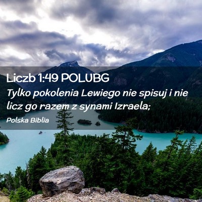 Picture 02 - Liczb 1:49 POLUBG - Tylko pokolenia Lewiego nie spisuj i nie licz go - Bible Verse Picture