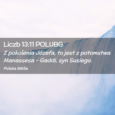 Picture 02 - Liczb 13:11 POLUBG - Z pokolenia Józefa, to jest z potomstwa - Bible Verse Picture