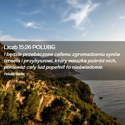 Picture 02 - Liczb 15:26 POLUBG - I będzie przebaczone całemu zgromadzeniu synów - Bible Verse Picture
