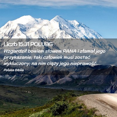 Picture 02 - Liczb 15:31 POLUBG - Wzgardził bowiem słowem PANA i złamał jego - Bible Verse Picture
