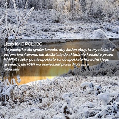 Picture 02 - Liczb 16:40 POLUBG - Na pamiątkę dla synów Izraela, aby żaden - Bible Verse Picture
