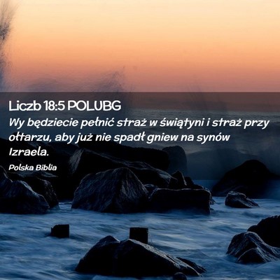 Picture 02 - Liczb 18:5 POLUBG - Wy będziecie pełnić straż w świątyni i - Bible Verse Picture