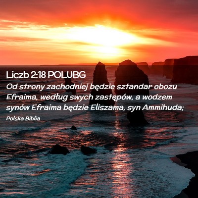 Picture 02 - Liczb 2:18 POLUBG - Od strony zachodniej będzie sztandar obozu - Bible Verse Picture