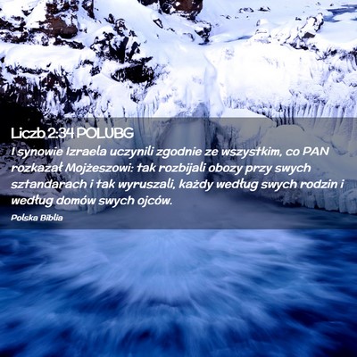 Picture 02 - Liczb 2:34 POLUBG - I synowie Izraela uczynili zgodnie ze wszystkim, - Bible Verse Picture