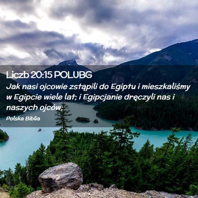 Picture 02 - Liczb 20:15 POLUBG - Jak nasi ojcowie zstąpili do Egiptu i - Bible Verse Picture