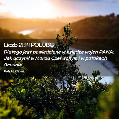 Picture 02 - Liczb 21:14 POLUBG - Dlatego jest powiedziane w księdze wojen PANA: - Bible Verse Picture