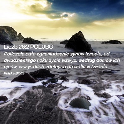 Picture 02 - Liczb 26:2 POLUBG - Policzcie całe zgromadzenie synów Izraela, od - Bible Verse Picture