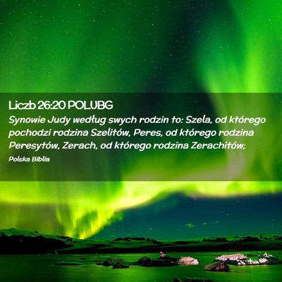 Picture 02 - Liczb 26:20 POLUBG - Synowie Judy według swych rodzin to: Szela, od - Bible Verse Picture