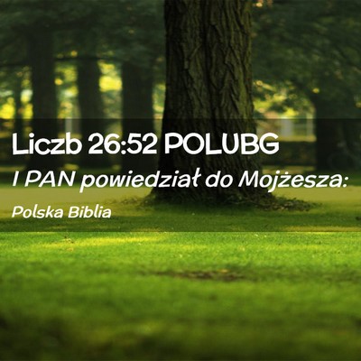 Picture 02 - Liczb 26:52 POLUBG - I PAN powiedział do - Bible Verse Picture