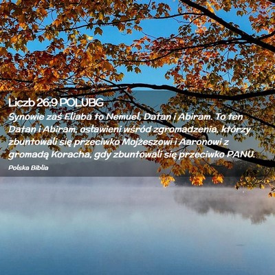 Picture 02 - Liczb 26:9 POLUBG - Synowie zaś Eliaba to Nemuel, Datan i Abiram. To - Bible Verse Picture
