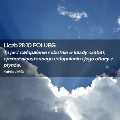 Picture 02 - Liczb 28:10 POLUBG - To jest całopalenie sobotnie w każdy szabat, - Bible Verse Picture