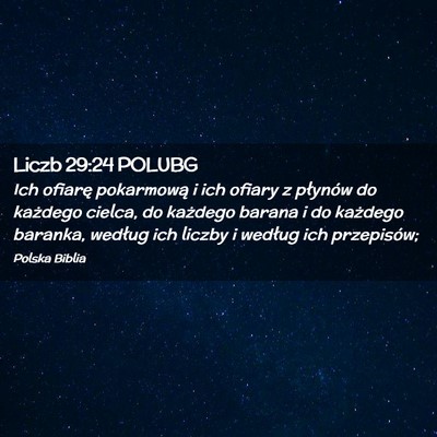 Picture 02 - Liczb 29:24 POLUBG - Ich ofiarę pokarmową i ich ofiary z płynów do - Bible Verse Picture