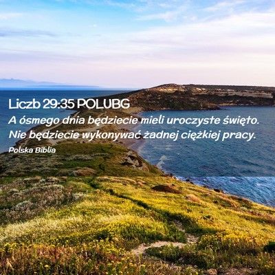Picture 02 - Liczb 29:35 POLUBG - A ósmego dnia będziecie mieli uroczyste - Bible Verse Picture