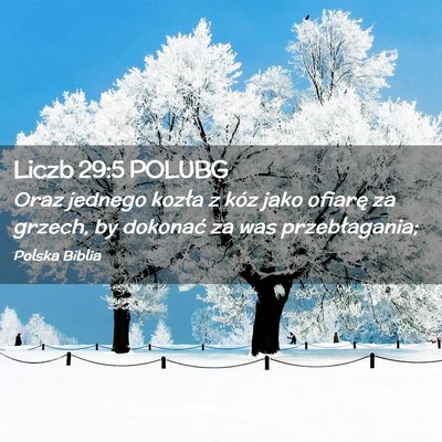 Picture 02 - Liczb 29:5 POLUBG - Oraz jednego kozła z kóz jako ofiarę za - Bible Verse Picture