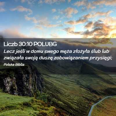 Picture 02 - Liczb 30:10 POLUBG - Lecz jeśli w domu swego męża złożyła ślub - Bible Verse Picture