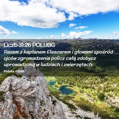 Picture 02 - Liczb 31:26 POLUBG - Razem z kapłanem Eleazarem i głowami spośród - Bible Verse Picture