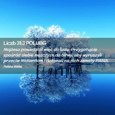 Picture 02 - Liczb 31:3 POLUBG - Mojżesz powiedział więc do ludu: Przygotujcie - Bible Verse Picture