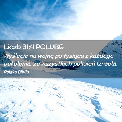 Picture 02 - Liczb 31:4 POLUBG - Wyślecie na wojnę po tysiącu z każdego - Bible Verse Picture