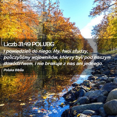 Picture 02 - Liczb 31:49 POLUBG - I powiedzieli do niego: My, twoi słudzy, - Bible Verse Picture